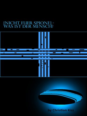 cover image of [Nicht Für Spione] Was Ist Der Mensch